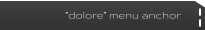 “dolore” menu anchor