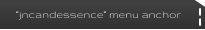 “jncandessence” menu anchor