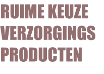 RUIME KEUZEVERZORGINGSPRODUCTEN