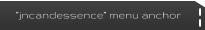 “jncandessence” menu anchor