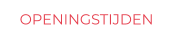 OPENINGSTIJDEN